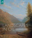Landscapes in Oil: A Contemporary Guide to Realistic Painting in the Classical Tradition