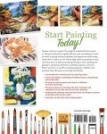 How to Paint: A Complete Beginner's Guide to Watercolors, Acrylics, and Oils (CompanionHouse Books) Get Started in Painting with 38 Step-by-Step Projects & Comprehensive Info on Materials & Techniques