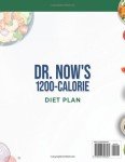 Dr. Now's 1200-Calorie Diet Plan: Unlock Dr. Nowzaradan's Proven Formula for Rapid Weight Loss and Lasting Health with Quick, Easy, and Delicious Recipes | Includes Expert Tips and a 120-Day Meal Plan