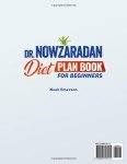 Dr. Nowzaradan diet plan book for beginners: Unlock a new You, the effortless route to healthy living and elevated self-esteem easy recipes, the no fuss diet plan for a complete lifestyle overhaul