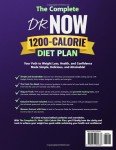 The Complete Dr. Now 1200-Calorie Diet Plan: Affordable, Tasty & Effortless Recipes with Structured Guidance to Help You Lose Weight, Take Control of Your Health, and Reclaim Your Shape.