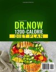 The Complete Dr. Now 1200-Calorie Diet Plan: Discover Delicious & Low-Calorie Recipes with Dr. Nowzaradan's Proven Approach | Your Guide to Healthy Meals That Support Weight Loss and Better Life