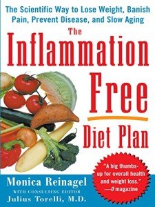 The Inflammation-Free Diet Plan: The scientific way to lose weight, banish pain, prevent disease, and slow aging