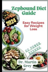 Zepbound Diet Guide: Easy Recipes for Weight Loss