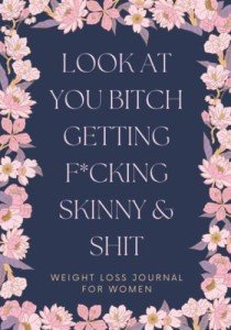 Independently Published Weight Loss Journal For Women: Food and Fitness Journal | Motivational Diet and Exercise Tracker, Meal Planner and Grocery List (2023, 7"x10", Paperback)