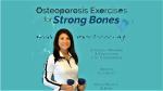 Osteoporosis Exercises for Strong Bones