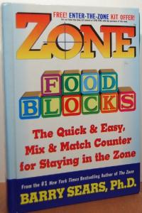 Zone Food Blocks: The Quick and Easy, Mix-and-Match Counter for Staying in the Zone