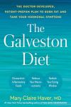 The Galveston Diet: The Doctor-Developed, Patient-Proven Plan to Burn Fat and Tame Your Hormonal Symptoms