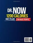 Dr. Now 1200 Calories Diet Plan for Busy People: Lose Up to 10 Kg Fast, Boost Your Energy, and Transform Your Body with Easy Meals and a 60-Day Plan You Can Actually Stick To