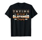 Gluten Free Nutritional Plan Celiac Disease Intolerance Gift T-Shirt