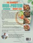 The Beginner’s High-Protein Cookbook for Weight Loss: Lose Weight Without Hunger — 20-Minute, Low-Budget, Delicious Recipes + 30-Day Meal Plan with Macros — Without Losing Muscle