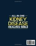 All-in-One Kidney Disease Healing Bible: A 30-Day Science-Backed Diet Plan with Easy, Delicious Recipes and Lifestyle Habits to Protect Kidney Function, Slow CKD Progression, and Delay Dialysis