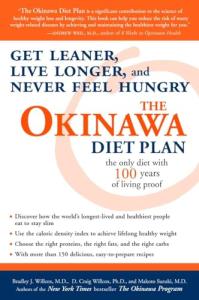 The Okinawa Diet Plan: Get Leaner, Live Longer, and Never Feel Hungry