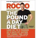 [(The Pound a Day Diet: Lose Up to 5 Pounds in 5 Days by Eating the Foods You Love)] [Author: Rocco DiSpirito] published on (April, 2015)