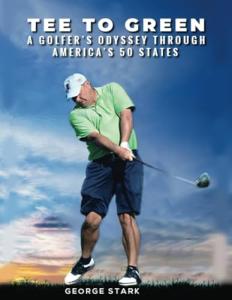 Tee to Green: A Golfer’s Odyssey Through America’s 50 States (Golf Vacations)