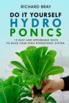 12 Easy DIY Hydroponic Systems for Home Gardening
