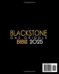 BLACKSTONE GAS GRIDDLE BIBLE: 2000 Days of Succulent and Juicy Recipes for Your Blackstone to Unlock your Inner Grid Master. Tips and Tricks for Exceptional Cooking.