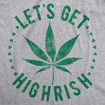 Mens Lets Get Highrish T Shirt Funny Saint Patricks Day Marijuana Graphic Patty Funny T Shirts Saint Patrick's Day Apparel for Men Cool 420 T Shirt Novelty Light Grey L