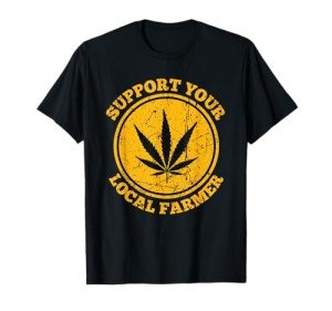 Retro Marijuana Support Your Local Farmer Cannabis Weed 2023 T-Shirt