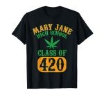 Class Of 420 | Marijuana Cannabis Pothead Stoner T-Shirt T-Shirt