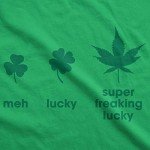 Mens Super Freaking Lucky T Shirt Funny Pot Marijuana Tee for Saint Patricks Day Funny T Shirts Saint Patrick's Day Apparel for Men Cool 420 T Shirt Green - L