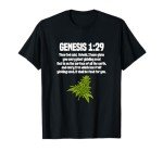 Genesis 1 29 Weed Marijuana Cannabis Bud Leaf Stoner 420 T-Shirt