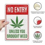 No Entry Unless You Brought Weed, Wall Art Poster 8x12 inch