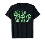 Subtle Stoner Funny Weed- Sign Language 420 T-Shirt