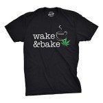 Mens Wake and Bake Tshirt Funny Morning Marijuana Legalization Tee for Guys Funny T Shirts 420 Apparel for Men Cool Coffee T Shirt Novelty Tees for Guys Black M