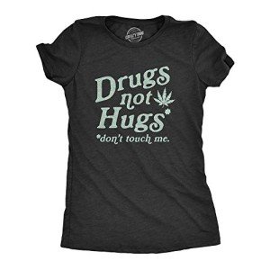 Womens Drugs Not Hugs Don't Touch Me T Shirt Funny Social Distancing 420 Marijuana Graphic Tee Funny T Shirts 420 Tops for Women Women's Novelty Tees Black - M