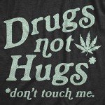 Womens Drugs Not Hugs Don't Touch Me T Shirt Funny Social Distancing 420 Marijuana Graphic Tee Funny T Shirts 420 Tops for Women Women's Novelty Tees Black - M