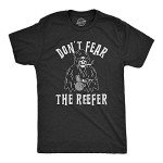 Mens Don't Fear The Reefer T Shirt Funny Grim Reaper 420 Halloween Sarcastic Weed Tee Funny T Shirts Halloween Apparel for Men Cool 420 Short Sleeve Black L