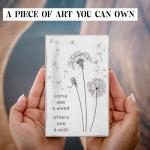 Some See A Weed Others See A Wish - Dandelion Sign | Inspirational Gifts for women and men | Social worker, Mothers Day, Teacher appreciation gifts | Home, office, shelf, desk, cubicle, room decor