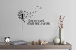 29"x24" So See A Weed Some See A Wish Flower Blowing in Wind Mural Saying Wall Decal Sticker Art Mural Home Decor