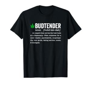 Marijuana Budtender Definition funny 420 Cannabis T-Shirt