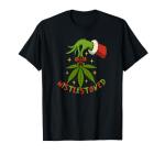 Mistlestoned Weed Leaf Funny420 Stoner Christmas Cannabis T-Shirt
