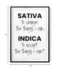 Sativa To Change The Things I Can Indica To Accept The Things I Can't 8" x 10" UNFRAMED Print Home Décor, Quote Wall Art