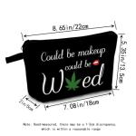 MoCaliduccious Could Be Makeup Could Be Weed Funny Makeup Bag Friend Gifts Funny Weed Leaf Cosmetic Bag Travel Accessories Organizer Bag Toiletry Case For Women Best Friends Sister Weed Gifts(Balck)