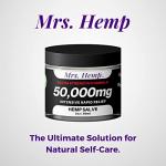 MRS. Hemp | 50,000 MG Salve | Ideal for HIPS, Joints, Neck, Back, Elbows, Fingers, Hands, Knees| 100% Natural - Proudly Made in USA
