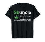 skuncle Definition Funny Weed Pot Cannabis Marijuana Uncle T-Shirt