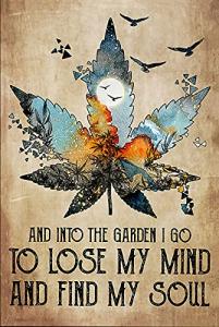 Eeypy Hippie Marijuana and Entering The Garden, I Lost My Mind and Found My Soul, Vintage Marijuana Decorations, Home Decor, Wall Art Tin Sign Metal Sign Metal Sign Tin Sign Wall Art