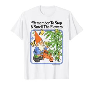 Flowers 420 Gnome Sarcastic Retro Vintage Funny Adult Humor T-Shirt