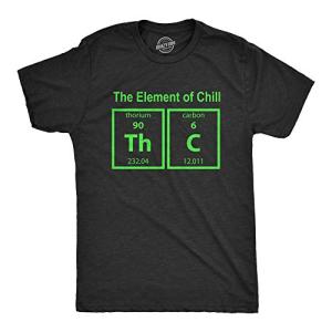Mens The Element of Chill T Shirt Funny Science THC 420 Marijuana Tee Funny T Shirts Sarcastic Apparel for Men Cool Science Short Sleeve Novelty Tees for Black - XL