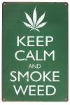 Keep Calm And Smoke Weed Vintage Metal Sign