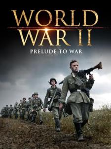 World War II: The Prelude to War