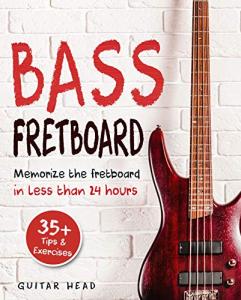 Master Your Bass Fretboard in 24 Hours
