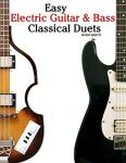 Easy Electric Guitar & Bass Classical Duets Book