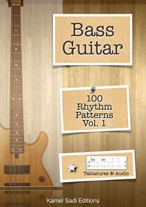 Bass Guitar Rhythm Patterns Volume 1
