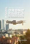 The Brutally Honest Drone Pilot's Handbook - 2026 : Rules, Loopholes & Real-World Tips Across Europe