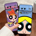 The Powerpuff Girls Cartoon For Google Pixel 8 7A 7 6A 6 5A 5 4 4A XL 5G Black Silicon Shockproof Shell Cover Phone Case